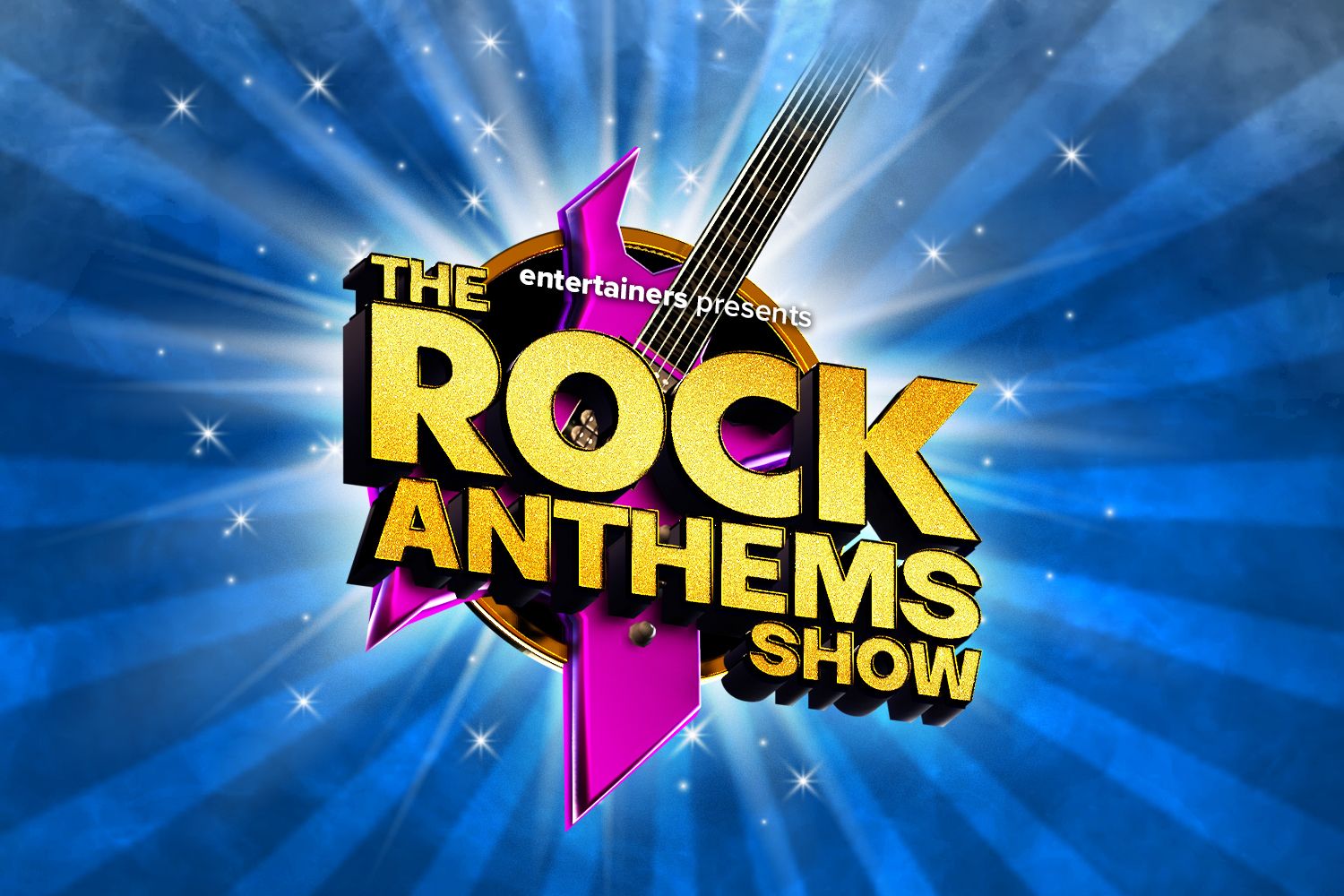 The Rock Anthems Show | Tour Dates & Tickets